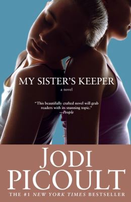 My sister's keeper : a novel