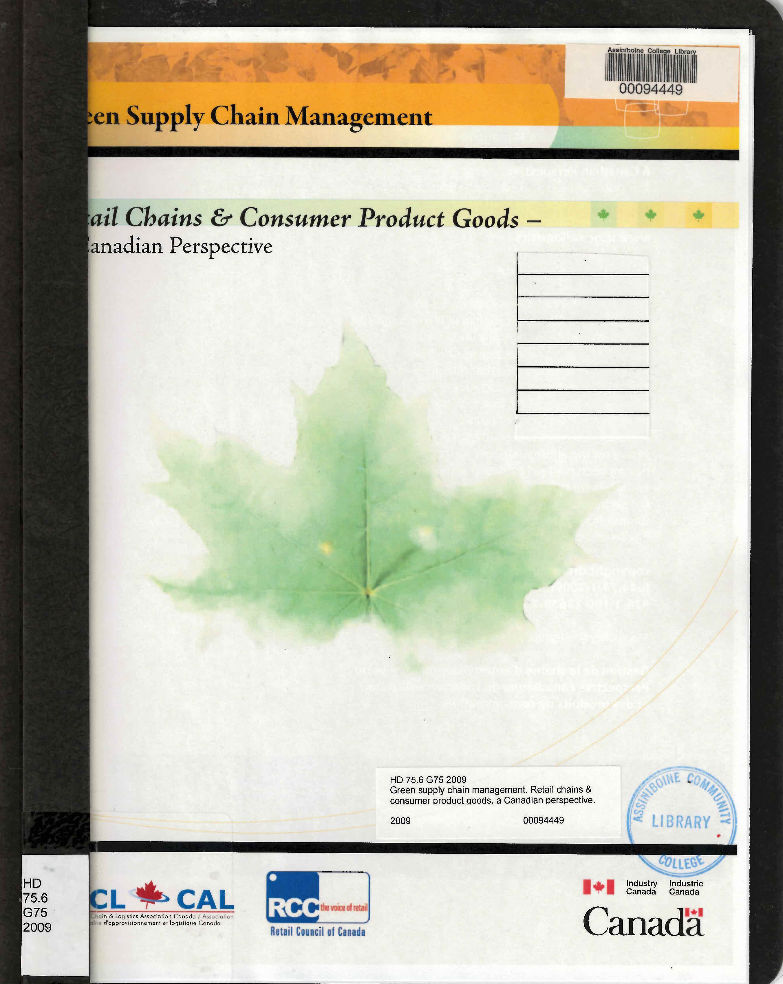 Green supply chain management. Retail chains & consumer product goods, a Canadian perspective.