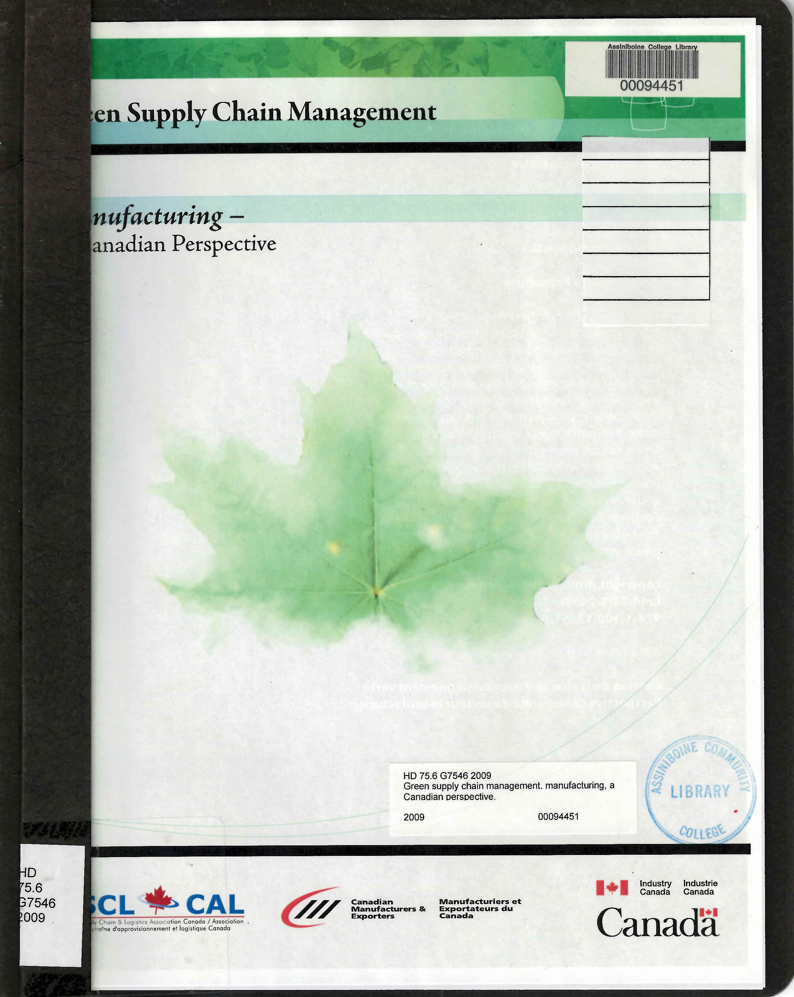 Green supply chain management. manufacturing, a Canadian perspective.