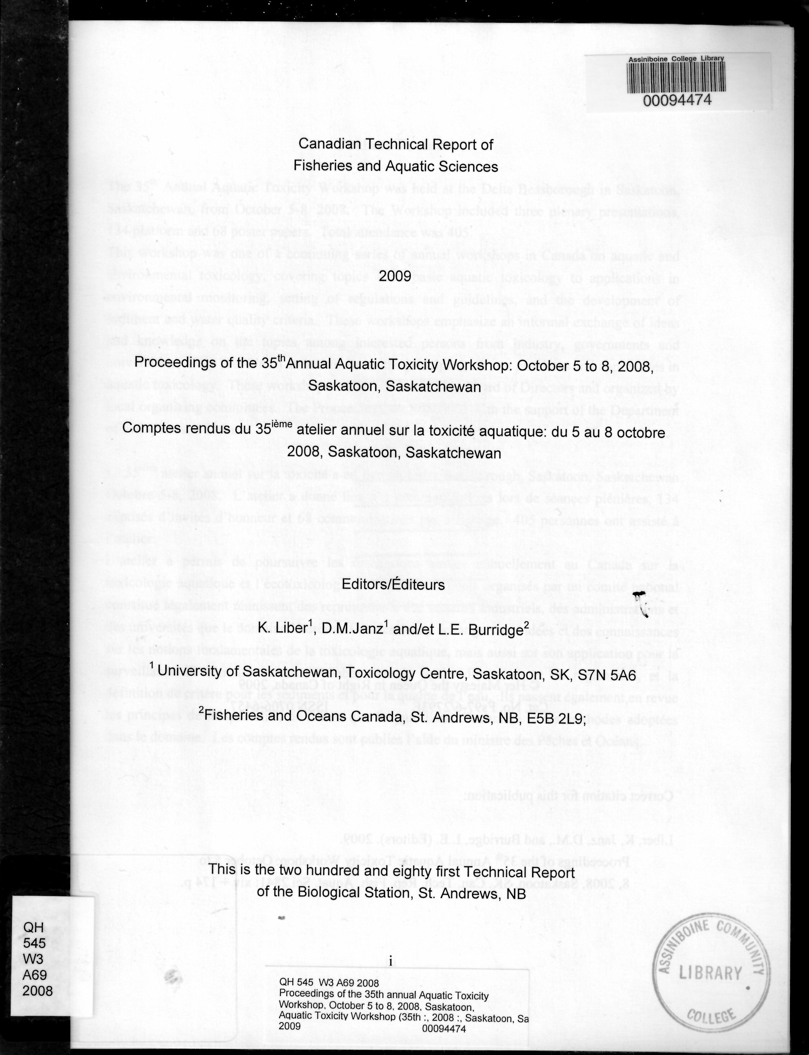 Proceedings of the 35th annual Aquatic Toxicity Workshop, October 5 to 8, 2008, Saskatoon, Saskatchewan = Comptes rendus du 35ième atelier annuel sur la toxicité aquatique, du 5 au 8 octobre 2008, Saskatoon, Saskatchewan