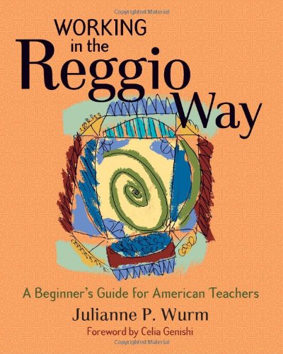 Working in the Reggio way : a beginner's guide for American teachers