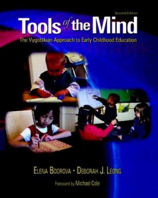 Tools of the mind : the Vygotskian approach to early childhood education