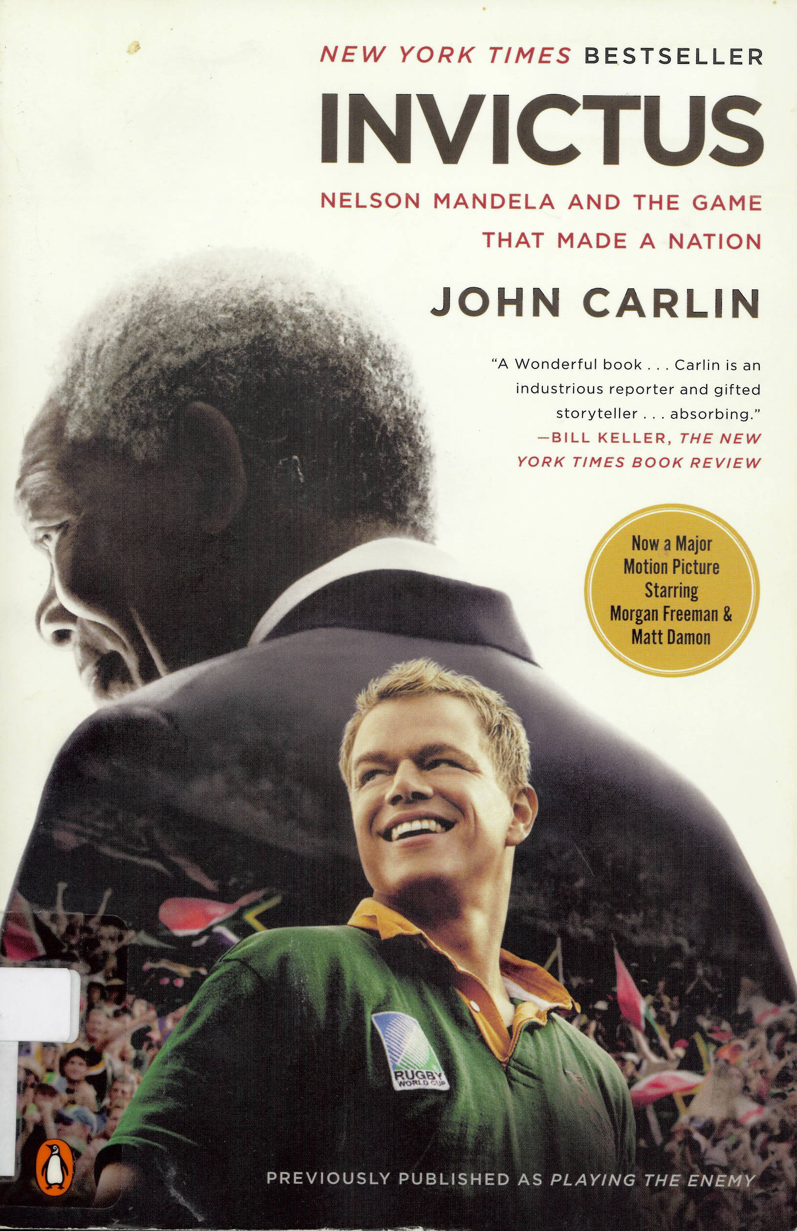 Invictus : Nelson Mandela and the game that made a nation