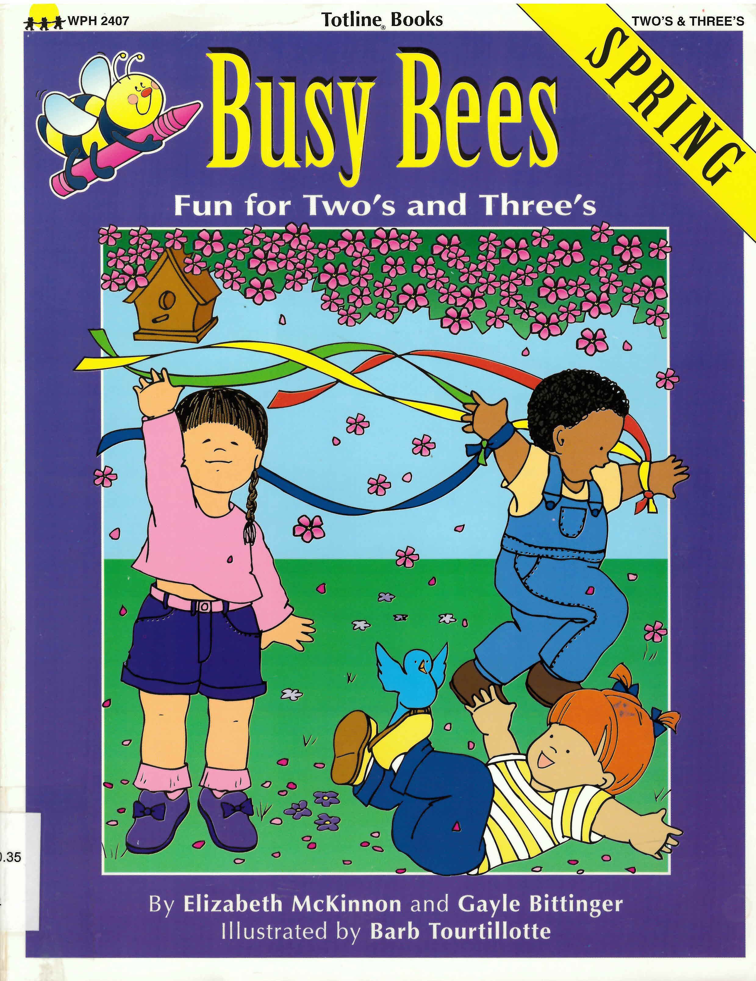 Busy bees spring : fun for two's and three's