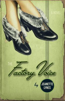 The factory voice : a novel