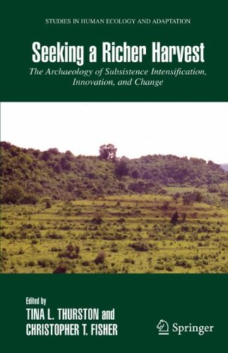 Seeking a richer harvest : the archaeology of subsistence intensification, innovation, and change