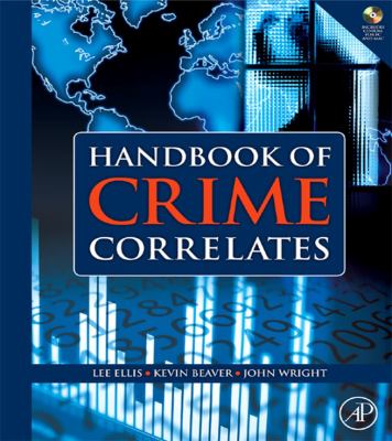 Handbook of crime correlates