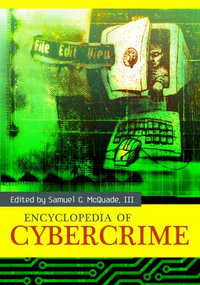 Encyclopedia of cybercrime