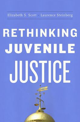 Rethinking juvenile justice