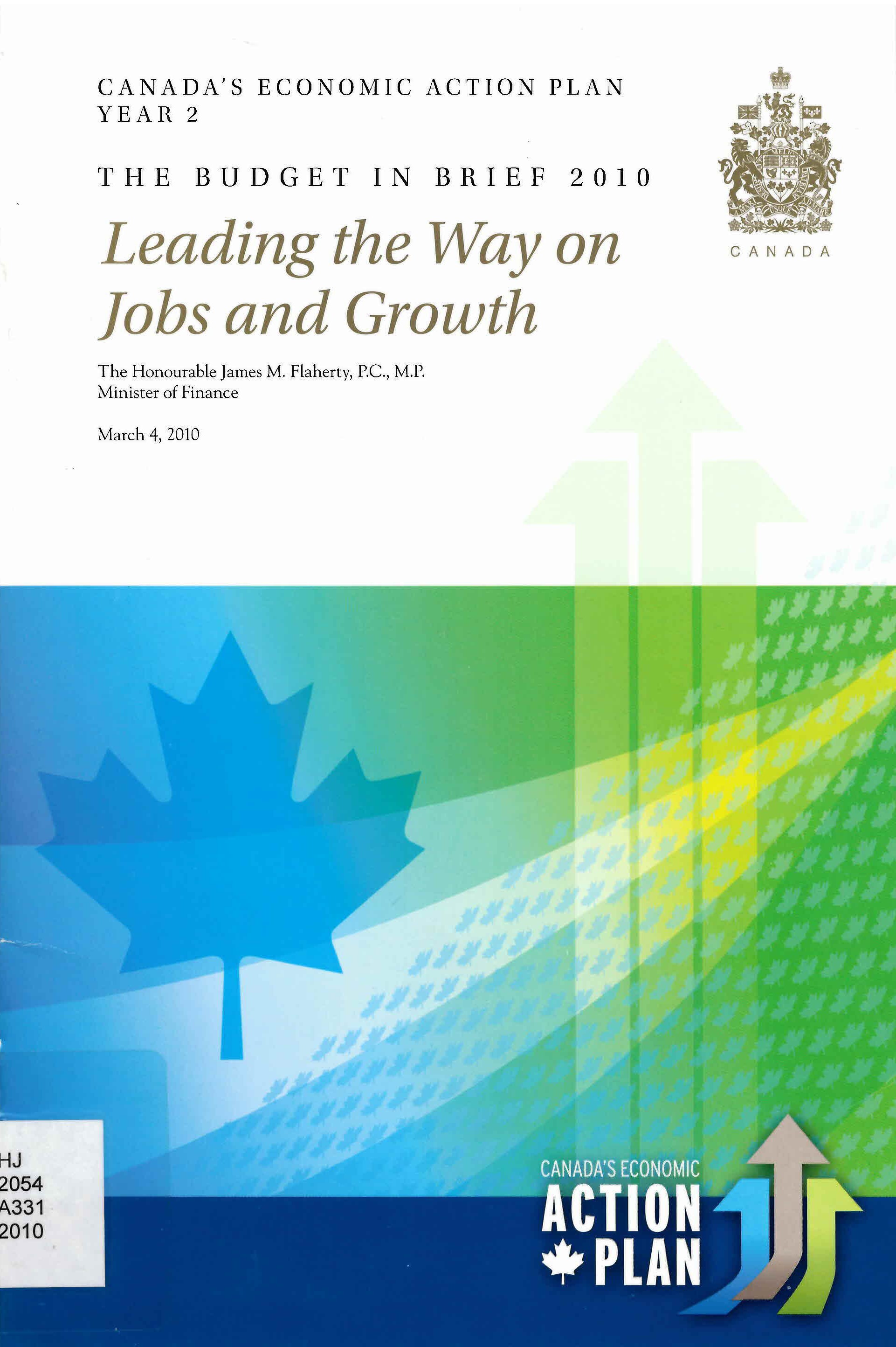 Canada's economic action plan, year 2 : the budget in brief 2010 : leading the way on jobs and growth