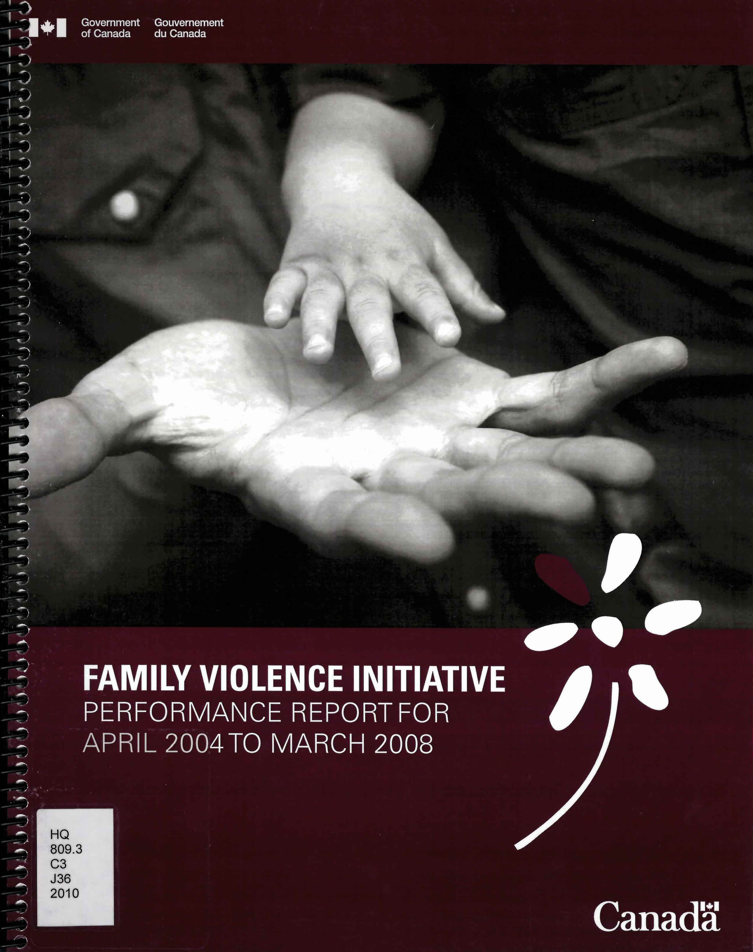 Family Violence Initiative : performance report for April 2004 to March 2008