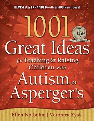 1001 great ideas for teaching and raising children with autism spectrum disorders