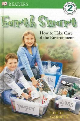 Earth smart : how to take care of the environment