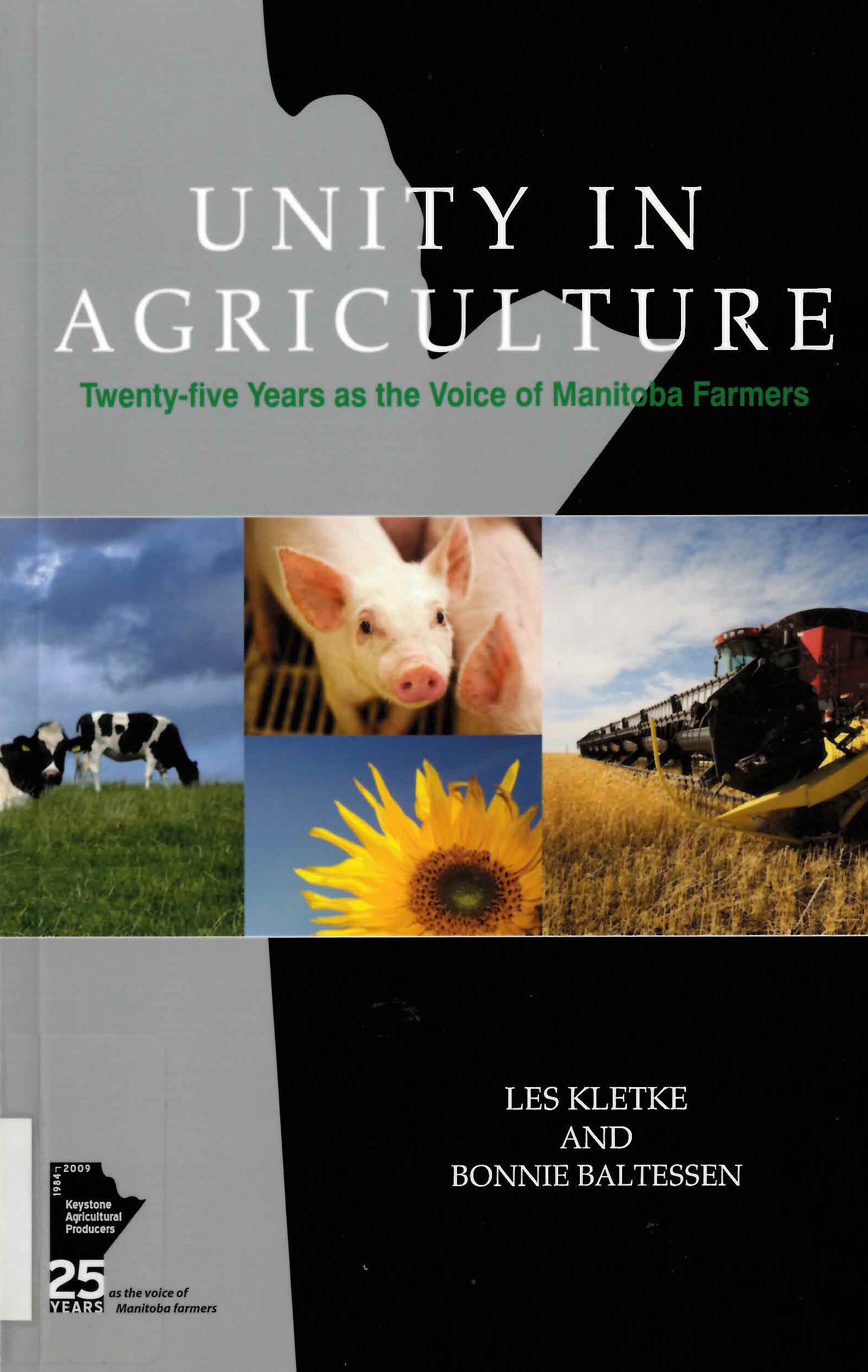 Unity in agriculture : twenty-five years as the voice of Manitoba farmers