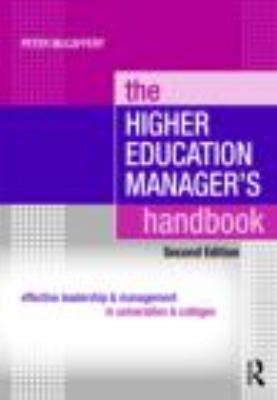 The higher education manager's handbook : effective leadership and management in universities and colleges