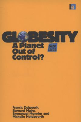 Globesity : a planet out of control?