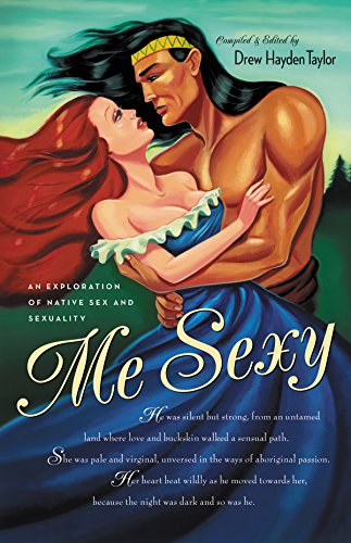 Me sexy : an exploration of native sex and sexuality