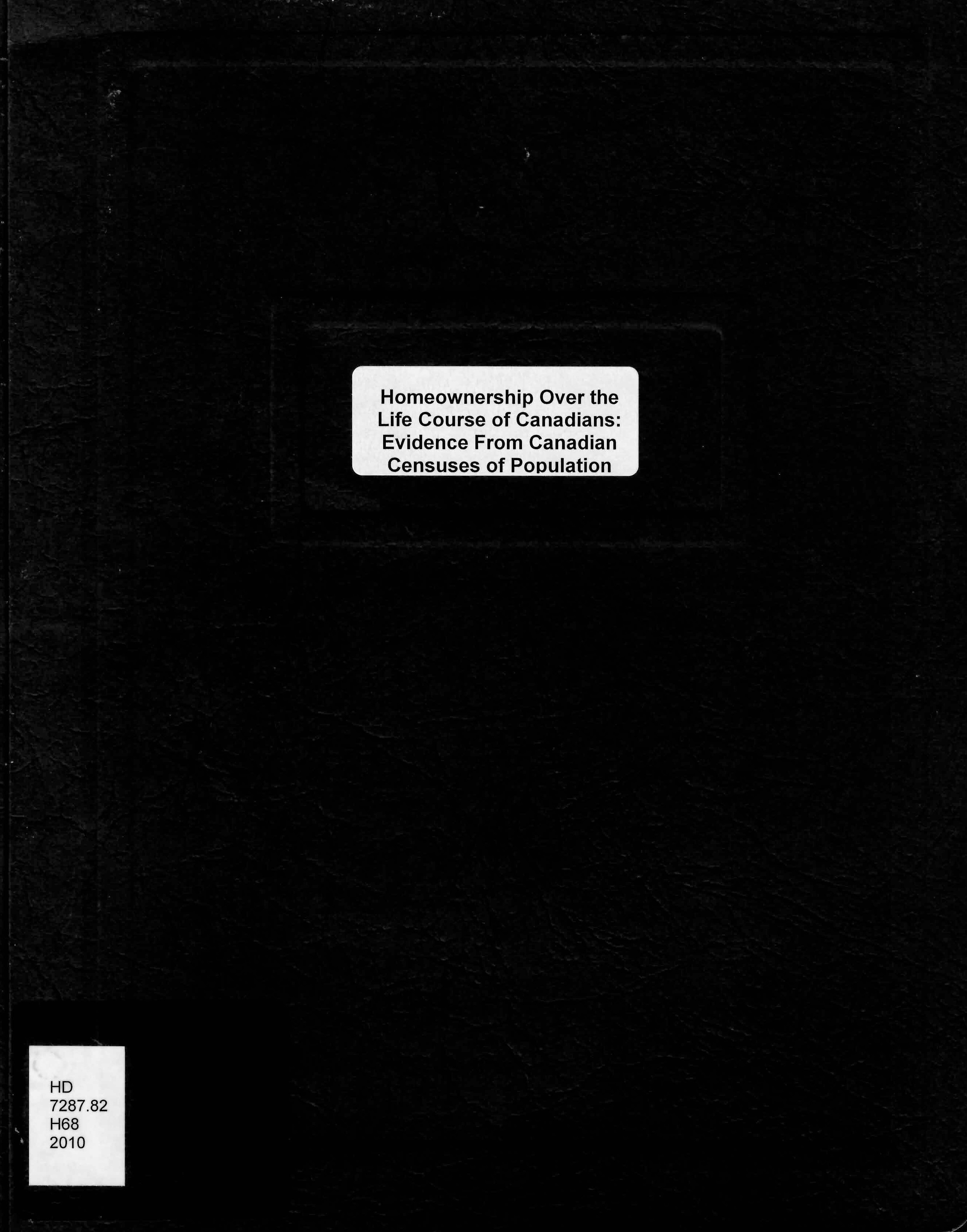 Homeownership over the life course of Canadians : evidence from Canadian censuses of population