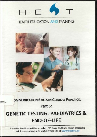 Communication skills : genetic testing, paediatrics & end-of-life
