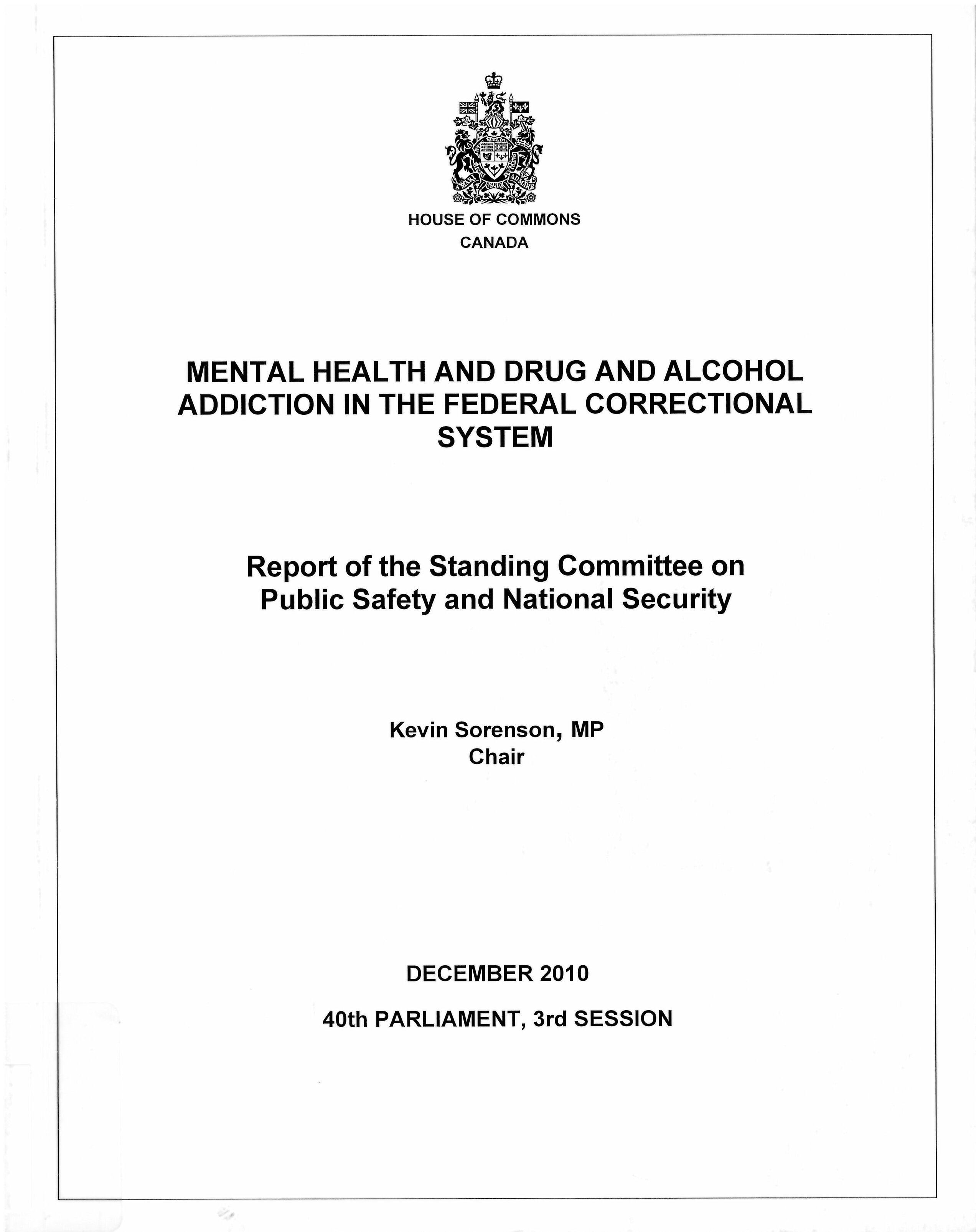 Mental health and drug and alcohol addiction in the federal correctional system : report of the Standing Committee on Public Safety and National Security