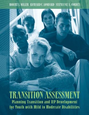 Transition assessment : planning transition and IEP development for youth with mild disabilities