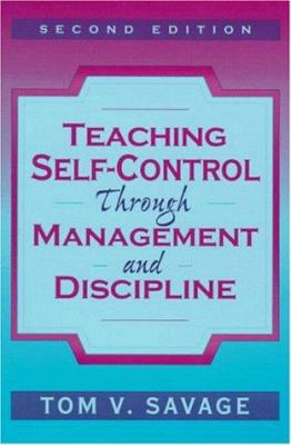 Teaching self-control through management and discipline