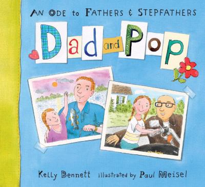 Dad and Pop : an ode to fathers & stepfathers