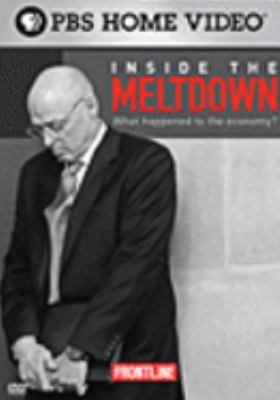 Inside the meltdown : [what happened to the economy?]