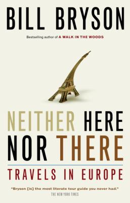 Neither here nor there : travels in Europe