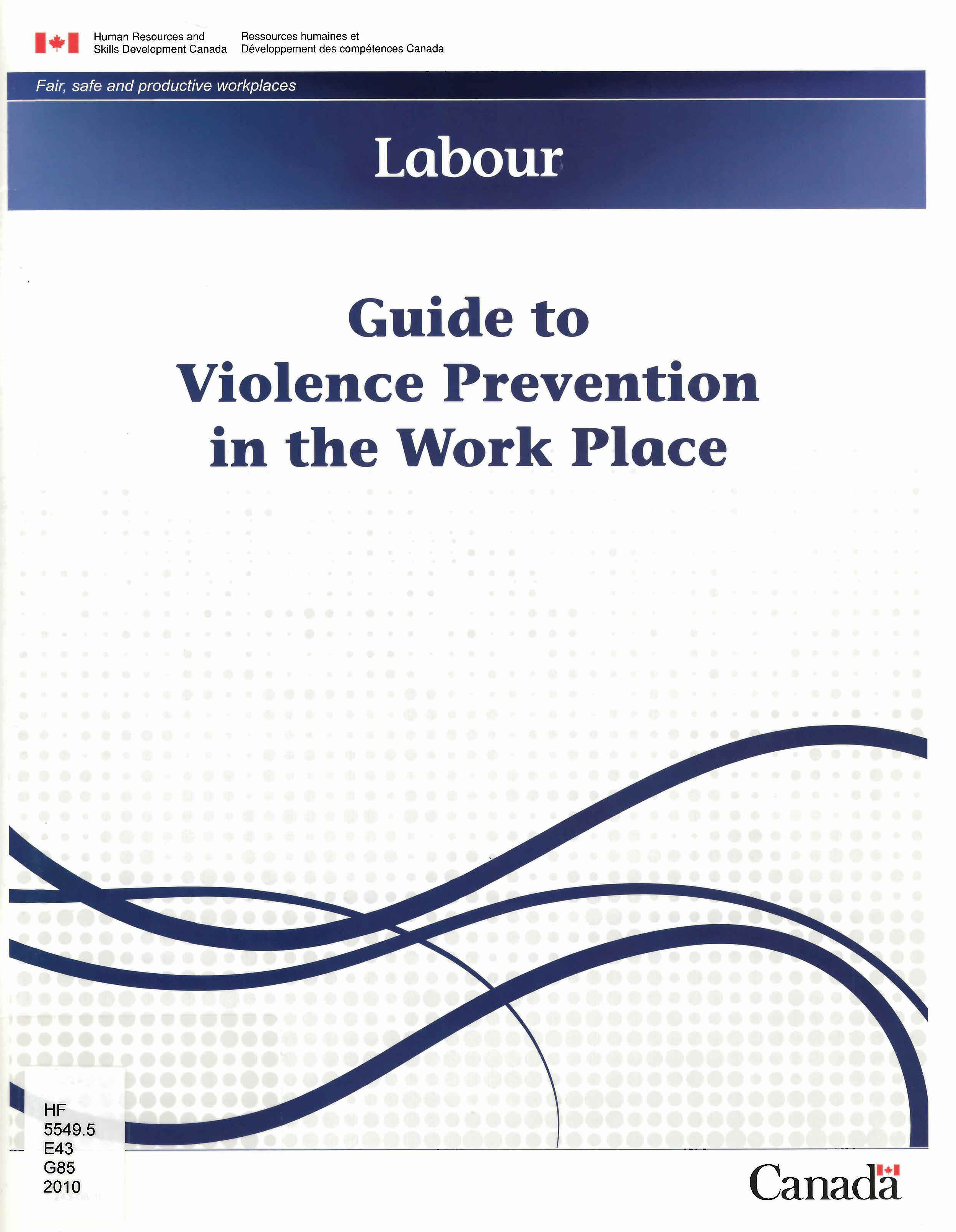 Guide to violence prevention in the work place.