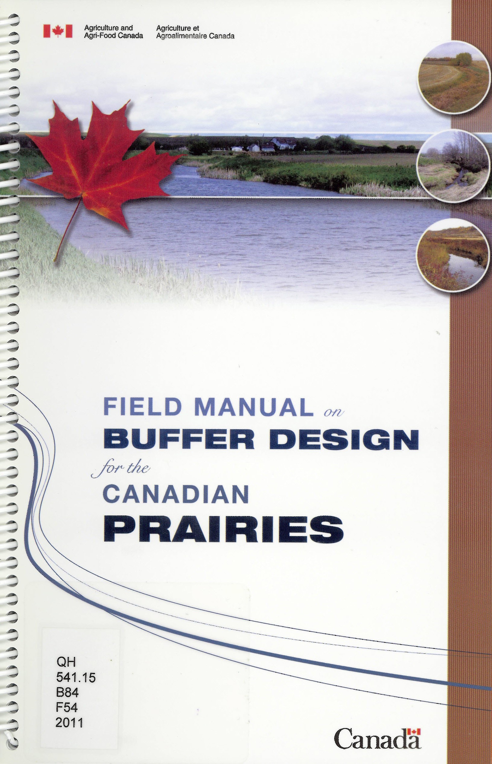 Field manual on buffer design for the Canadian Prairies.