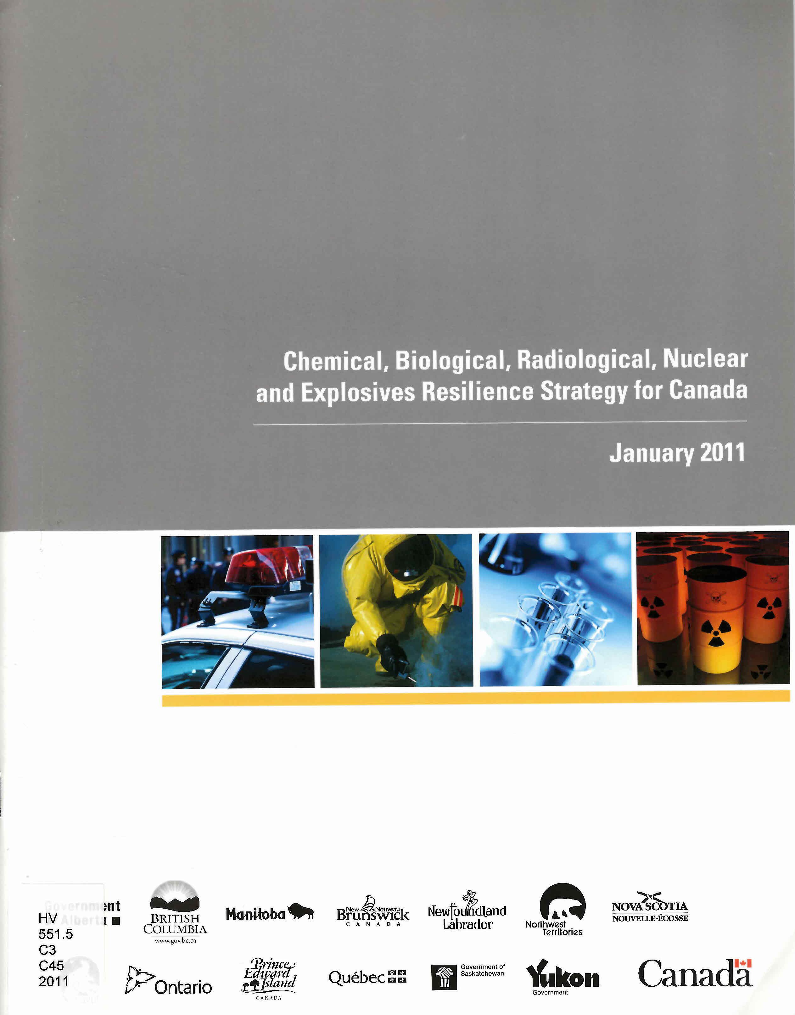 Chemical, biological, radiological, nuclear and explosives resilience strategy for Canada.