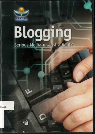 Blogging : serious media or just a rant?