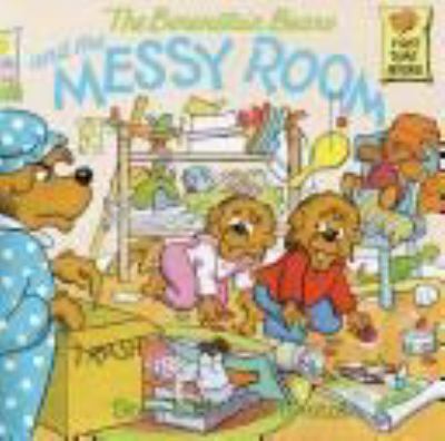 The Berenstain Bears and the messy room