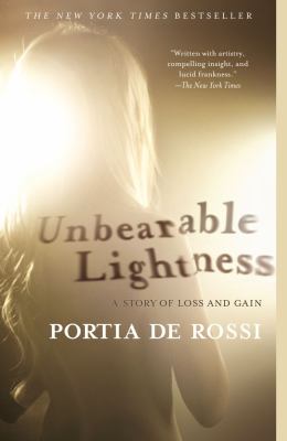 Unbearable lightness : a story of loss and gain