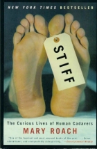 Stiff : the curious lives of human cadavers