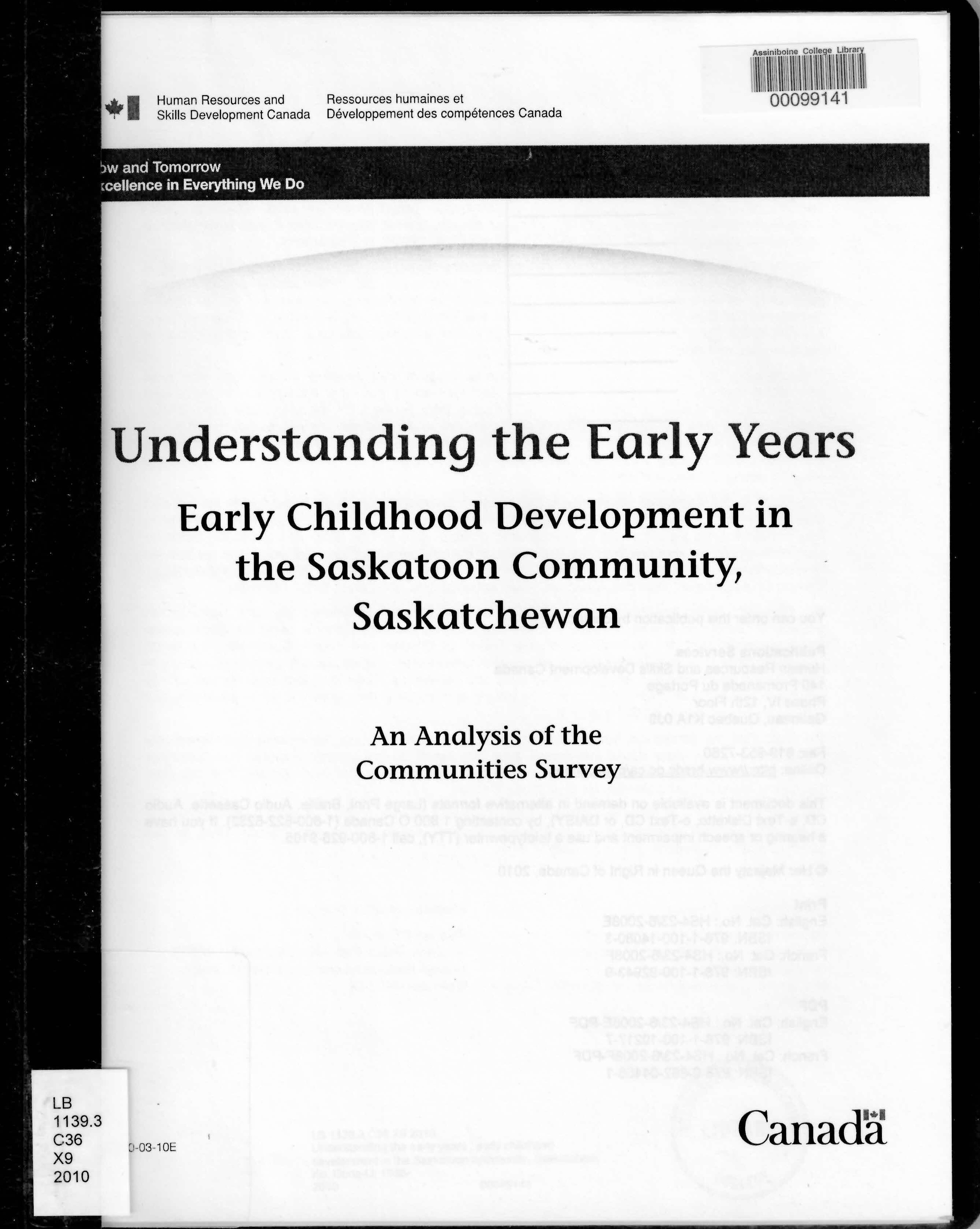 Understanding the early years : early childhood development in the Saskatoon community, Saskatchewan : an analysis of the communities survey