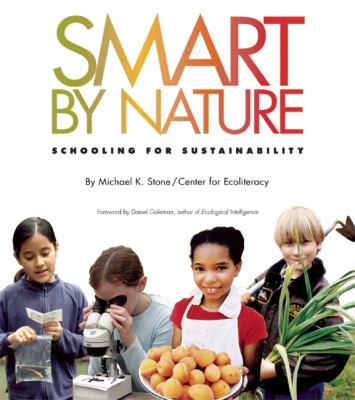 Smart by nature : schooling for sustainability.