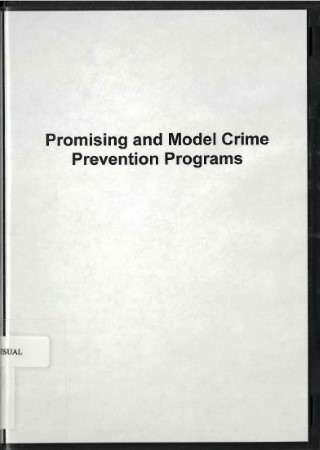 Promising and model crime prevention programs