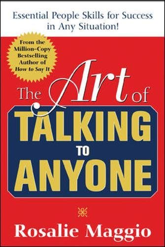 The art of talking to anyone : essential people skills for success in any situation