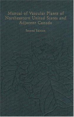 Manual of vascular plants of northeastern United States and adjacent Canada