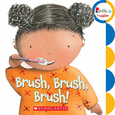 Brush, brush, brush