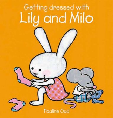 Getting dressed with Lily and Milo