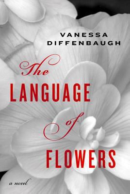 The language of flowers : a novel