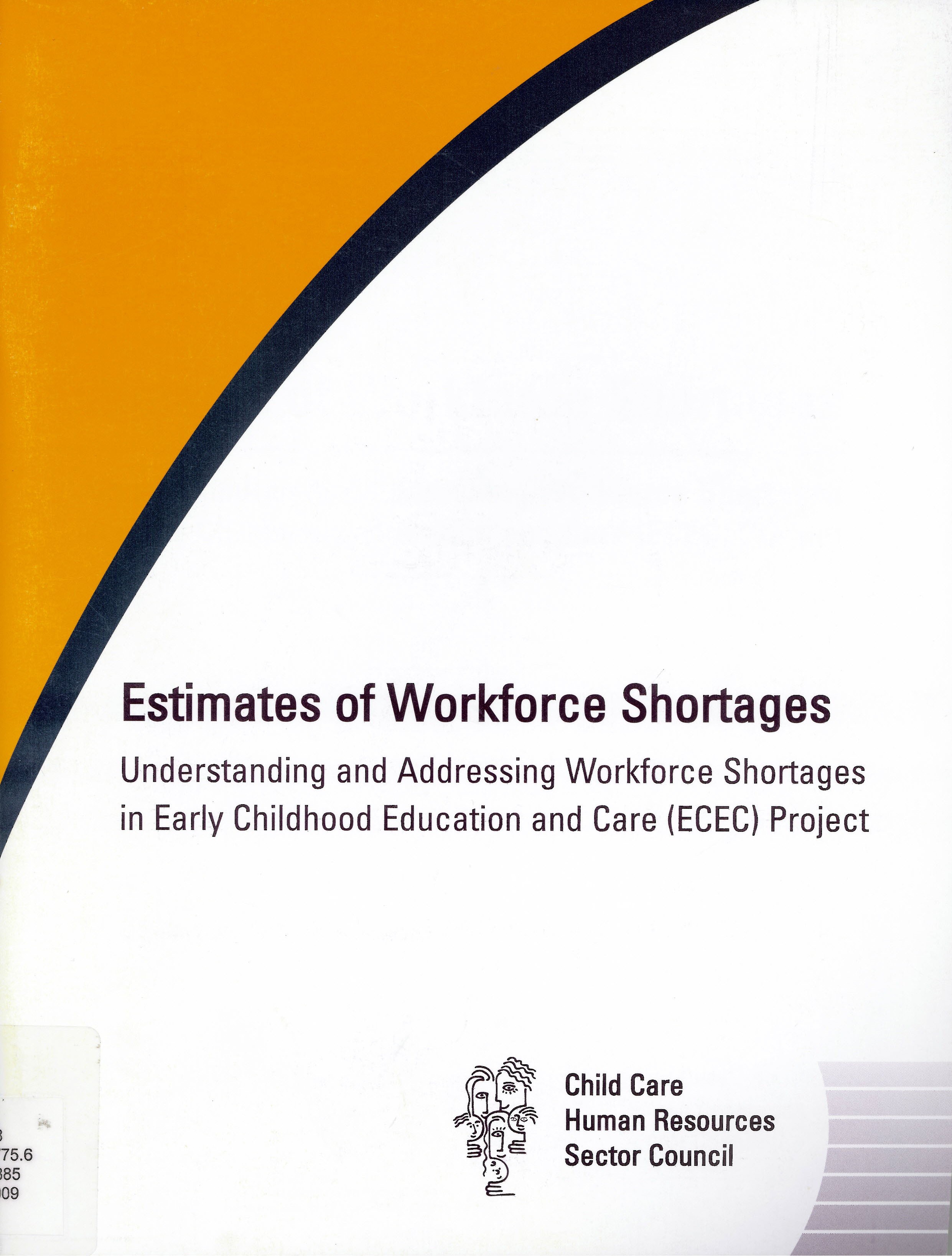 Estimates of workforce shortages : understanding and addressing workforce shortages in early childhood education and care (ECEC) project