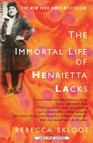 The immortal life of Henrietta Lacks