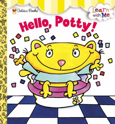 Hello, potty!