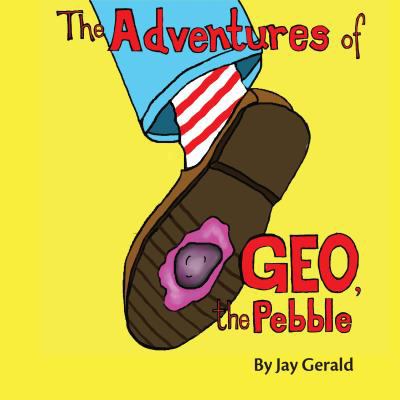 The adventures of Geo, the pebble