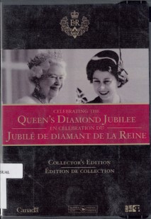 Celebrating the Queen's Diamond Jubilee : En célébration du Jubilé de Diamant de la Reine