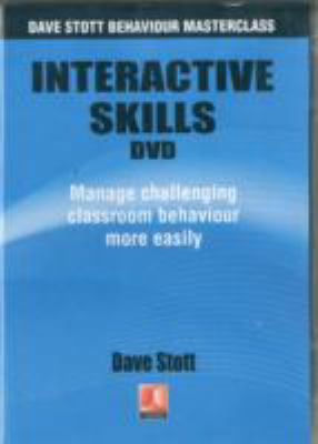 Interactive skills : managing challenging classroom behaviour more easily